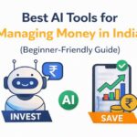 Best AI Tools for Managing Money in India (Beginner-Friendly Guide)