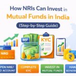 How NRIs Can Invest in Mutual Funds in India (Step-by-Step Guide)