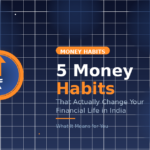 The 5 Money Habits That Actually Change Your Financial Life in India