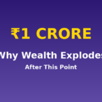 Why Your Wealth Explodes After ₹1 Crore (And How to Get There)