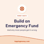 Build an Emergency Fund: And why most people get it wrong
