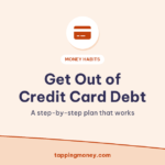 Get Out of Credit Card Debt: A step-by-step plan that works