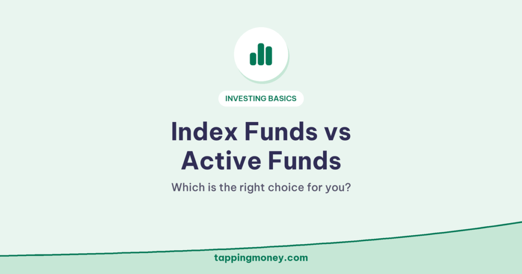 Index Funds vs Active Funds: Which is the right choice for you?