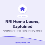 NRI Home Loans, Explained: What to know before buying property in India