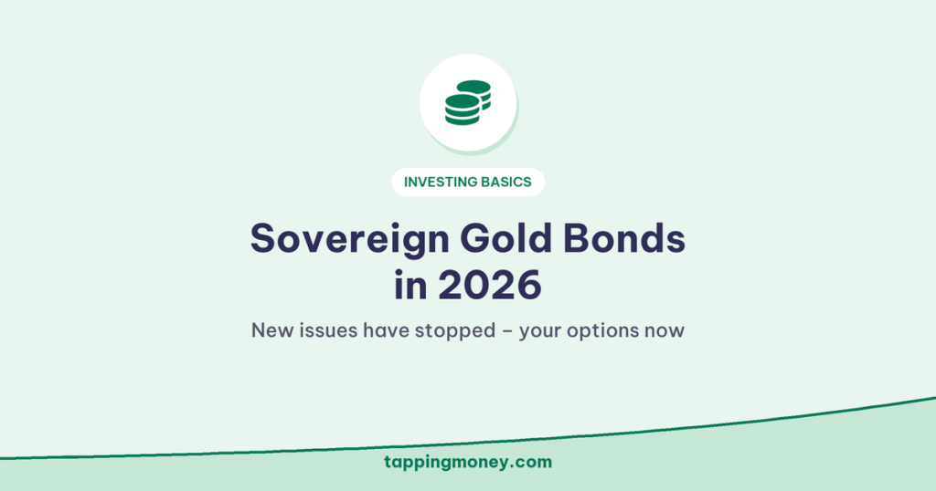 Sovereign Gold Bonds in 2026: New issues have stopped – your options now