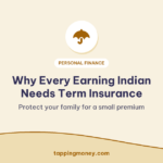 Why Every Earning Indian Needs Term Insurance: Protect your family for a small premium
