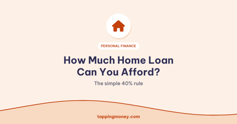 How Much Home Loan Can You Afford?: The simple 40% rule