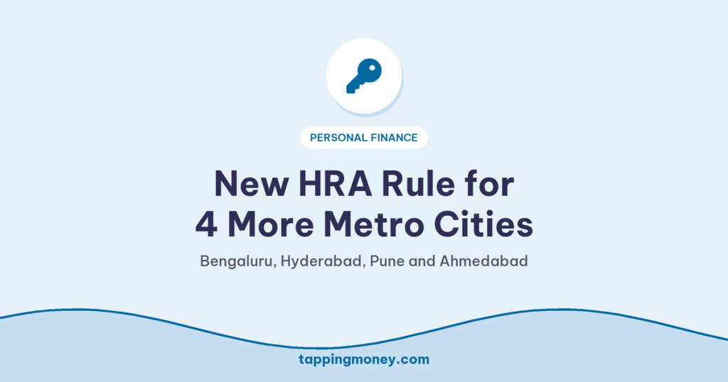 New HRA Rule for 4 More Metro Cities: Bengaluru, Hyderabad, Pune and Ahmedabad
